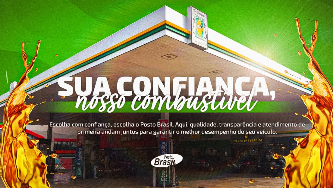 Auto Posto Brasil — Sua Confiança, Nosso Combustível